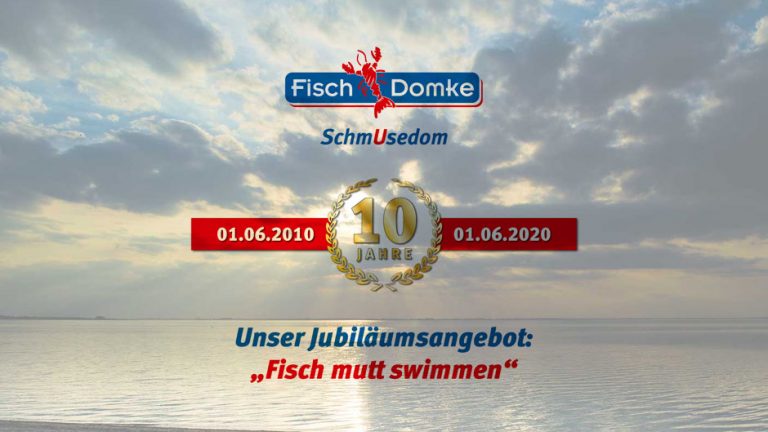 10 Jahre Fisch Domke auf Usedom